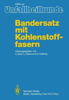 Bandersatz mit Kohlenstoffasern von Burri,  C., Claes,  L., Helbing,  G.