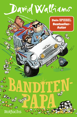 Banditen-Papa von Ross,  Tony, Steen,  Christiane, Walliams,  David