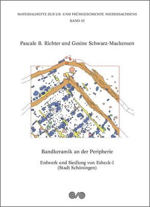 Bandkeramik an der Peripherie von Gehrt,  Ernst, Heinemann (†),  Bruno, Richter,  Pascale B., Rohde,  Peter, Schneider,  Werner, Schoon,  Reinhold, Schwarz-Mackensen,  Gesine