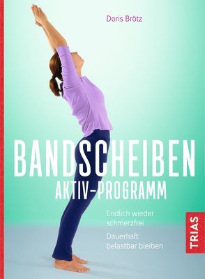 Bandscheiben-Aktiv-Programm von Brötz,  Doris, Weller,  Michael