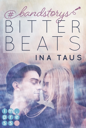 #bandstorys: Bitter Beats (Band 1) von Taus,  Ina