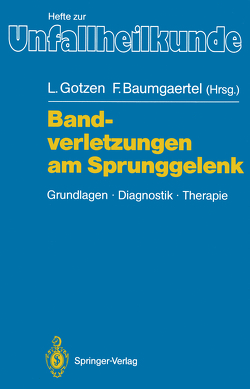 Bandverletzungen am Sprunggelenk von Baumgaertel,  Friedrich, Gotzen,  Leo