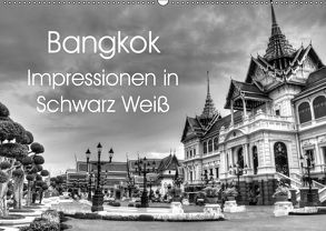 Bangkok Impressionen in Schwarz Weiß (Wandkalender 2019 DIN A2 quer) von Wittstock,  Ralf