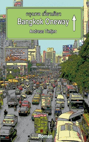 Bangkok Oneway von Tietjen,  Andreas