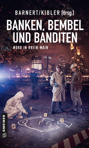 Banken, Bembel und Banditen von Aechtner,  Uli, Aurras,  Dieter, Barnert,  Eric, Franz,  Franziska, Frogier de Ponlevoy,  David, Geldmacher,  Christiane, Hoffmann,  Markus, Keller,  Ivonne, Kibler,  Michael, Köbler,  Ralf, Köstering,  Bernd, Lifka,  Richard, Ross,  Andreas, Schäfer,  Andreas, Strub,  Roger, Tewes,  Leif