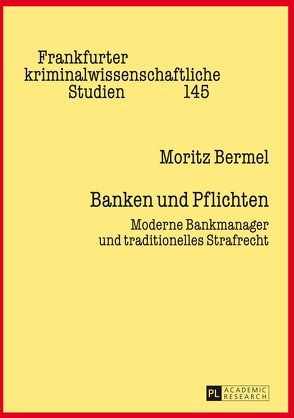 Banken und Pflichten von Bermel,  Moritz