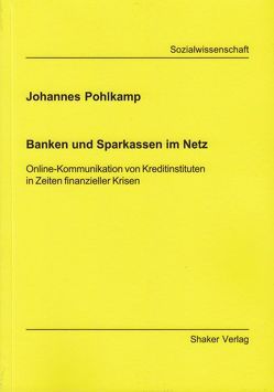 Banken und Sparkassen im Netz von Pohlkamp,  Johannes