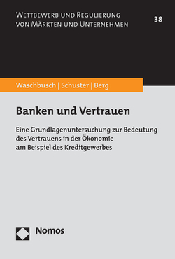 Banken und Vertrauen von Berg,  Susen Claire, Schuster,  Hannes, Waschbusch,  Gerd