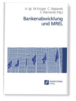 Bankenabwicklung und MREL von Igl,  Andreas, Krüger,  Marcel, Stepanek,  Christian, Warnecke,  Sven