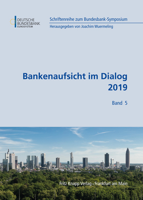 Bankenaufsicht im Dialog 2019 von Wuermeling,  Joachim