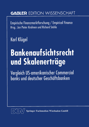 Bankenaufsichtsrecht und Skalenerträge von Klügel,  Karl