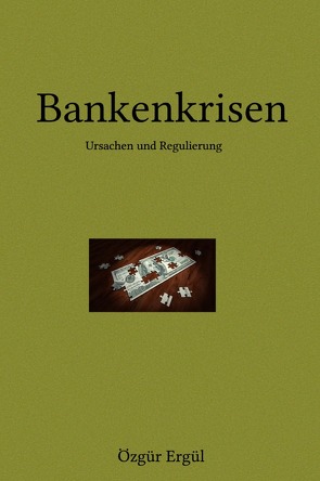 Bankenkrisen von Ergül,  Özgür