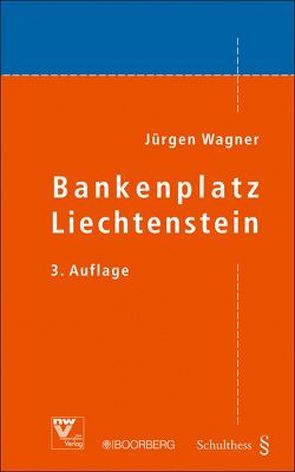 Bankenplatz Liechtenstein von Wagner,  Jürgen