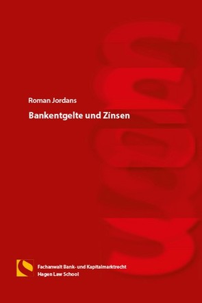 Bankentgelte und Zinsen von Jordans,  Roman