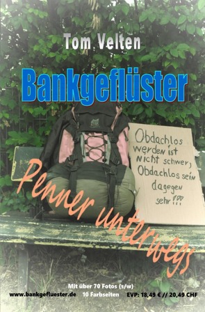 Bankgeflüster – Penner unterwegs von Velten,  Tom