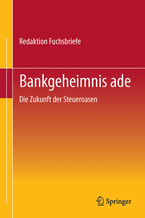 Bankgeheimnis ade von Redaktion Fuchsbriefe