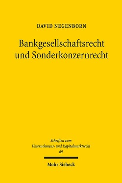 Bankgesellschaftsrecht und Sonderkonzernrecht von Negenborn,  David