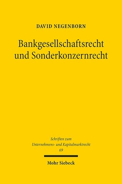 Bankgesellschaftsrecht und Sonderkonzernrecht von Negenborn,  David