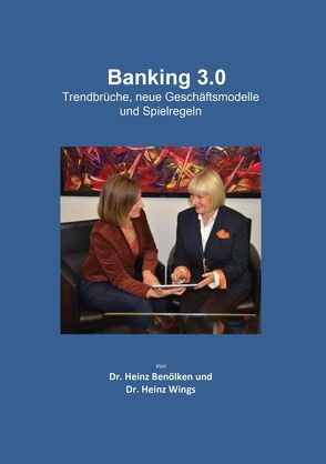 Banking 3.0 von Benölken,  Heinz, Wings,  Heinz