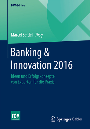 Banking & Innovation 2016 von Seidel,  Marcel