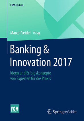 Banking & Innovation 2017 von Seidel,  Marcel