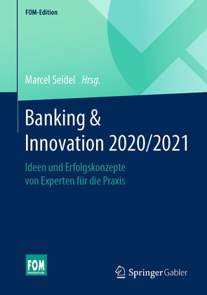 Banking & Innovation 2020/2021 von Seidel,  Marcel