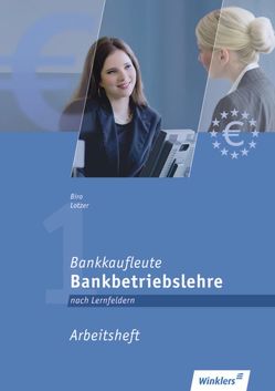 Bankkaufleute nach Lernfeldern von Biro,  Jürgen, Lotzer,  Annika