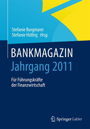 BANKMAGAZIN – Jahrgang 2011 von Burgmaier,  Stefanie, Hüthig,  Stefanie