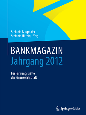 BANKMAGAZIN – Jahrgang 2012 von Burgmaier,  Stefanie, Hüthig,  Stefanie