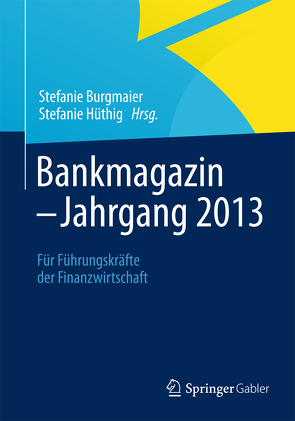 BANKMAGAZIN – Jahrgang 2013 von Burgmaier,  Stefanie, Hüthig,  Stefanie