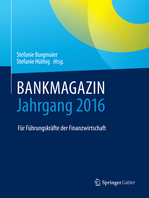 BANKMAGAZIN – Jahrgang 2016 von Burgmaier,  Stefanie, Hüthig,  Stefanie