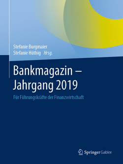 Bankmagazin – Jahrgang 2019 von Burgmaier,  Stefanie, Hüthig,  Stefanie