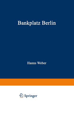 Bankplatz Berlin von Weber,  Hanns