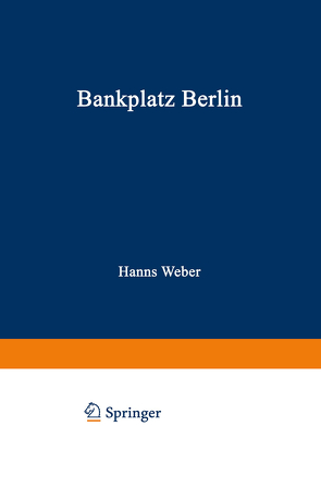 Bankplatz Berlin von Weber,  Hanns