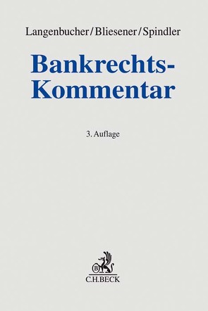 Bankrechts-Kommentar von Beck,  Peter, Bergmann,  Henning, Binder,  Jens-Hinrich, Bliesener,  Dirk H., Borges,  Georg, Castor,  Bernd, Dietenberger,  Johannes, Geiger,  Martin M., Groß,  Wolfgang, Haertlein,  Lutz, Hagen,  Louis, Herresthal,  Carsten, Hoche,  Marc, Hoffmann,  Jochen, Huber,  Herwart, Jakovou,  Niko, Joos,  Bettina, Jungmann,  Carsten, Kalomiris,  Alexander, Krepold,  Hans-Michael, Langenbucher,  Katja, Lehmann,  Matthias, Möslein,  Florian, Müller-Christmann,  Bernd, Omlor,  Sebastian, Richter,  Martin A., Roth,  Markus, Schneider,  Hannes, Segna,  Ulrich, Servatius,  Wolfgang, Sesing,  Andreas, Spindler,  Gerald, Steffek,  Felix, Walgenbach,  Joachim, Wentz,  Jasper, Werner,  Stefan