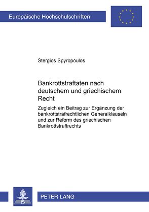 Bankrottstraftaten nach deutschem und griechischem Recht von Spyropoulos,  Stergios