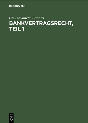 Bankvertragsrecht, Erster Teil