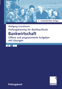 Bankwirtschaft von Grundmann,  Wolfgang