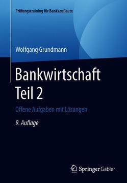 Bankwirtschaft Teil 2 von Grundmann,  Wolfgang