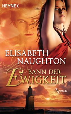 Bann der Ewigkeit von Mock,  Babette, Naughton,  Elisabeth