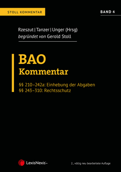 BAO Bundesabgabenordnung – Stoll Kommentar Band 4 von Blum,  Daniel, Capek,  Edith, Fiala,  Florian, Gleixner,  Anna-Magdalena, Grünsteidl,  Madeleine, Lang,  Alexander, Predota,  Philip, Prinz,  Clemens, Roth,  Anna, Rzeszut,  Robert, Tanzer,  Michael, Turpin,  Victoria, Unger,  Peter, Weninger,  Patrick