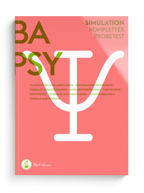 BaPsy-DGPs Vorbereitung | Simulation | Kompletter Probetest zur Vorbereitung auf den Studieneignungstest Bachelor-Psychologie der Deutschen Gesellschaft für Psychologie von Hetzel,  Alexander, Lechner,  Constantin, Pfeiffer,  Anselm