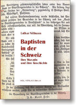 Baptisten in der Schweiz von Lotz,  Denton, Lütz,  Johannes, Nittnaus,  Lothar