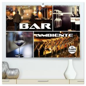 Bar Ambiente (hochwertiger Premium Wandkalender 2024 DIN A2 quer), Kunstdruck in Hochglanz von Bleicher,  Renate