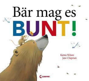 Bär mag es bunt! von Chapman,  Jane, Dürtler,  Anika, Wilson,  Karma