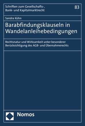 Barabfindungsklauseln in Wandelanleihebedingungen von Kühn,  Sandra