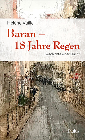 Baran – 18 Jahre Regen von Vuille,  Hélène