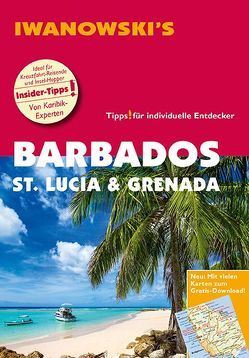 Barbados, St. Lucia & Grenada – Reiseführer von Iwanowski von Brockmann,  Heidrun