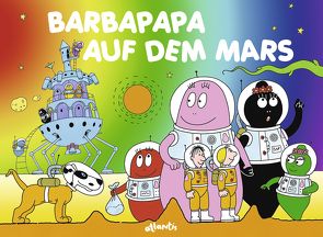 Barbapapa auf dem Mars von Taylor,  Alice, Taylor,  Talus