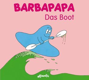 Barbapapa. Das Boot von Taylor,  Alice, Taylor,  Talus